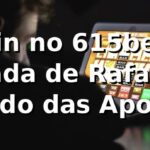Login no 615bet: A Jornada de Rafael no Mundo das Apostas 🎲